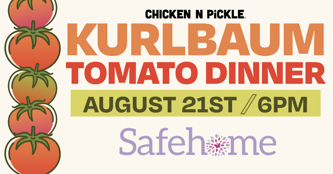 Kurlbaum Tomato Dinner- august 21st benefiting Safe home